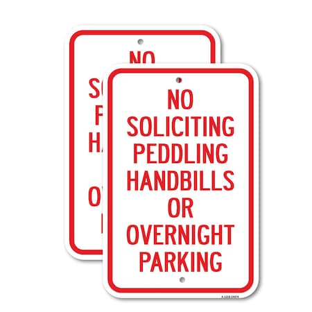 Signmission No Soliciting Peddling Handbills Or Overnight Park 2, 12'' X 18'' 2 Signs, Heavy Gauge Aluminum, 2PK A-1218-2PACK-24974