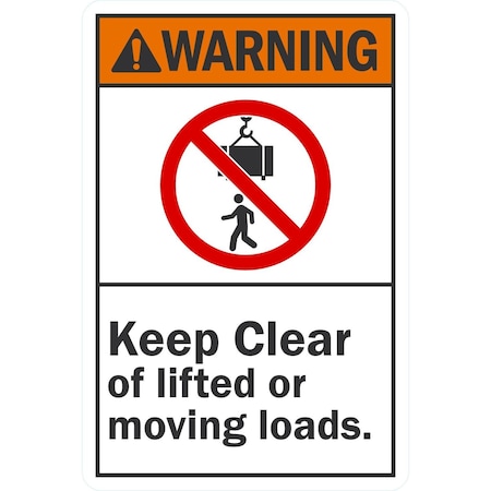 Lyle Keep Clear Of Lifted Or Moving Loads (With Graphic), 7x10, Non-Reflective, White  G-17335-PL_7x10