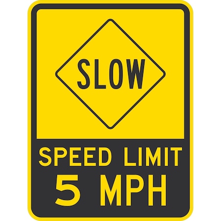 Lyle Slow Speed Limit 5 Mph, 18x24, High Intensity Prismatic, Yellow G-10652-HI_18x24