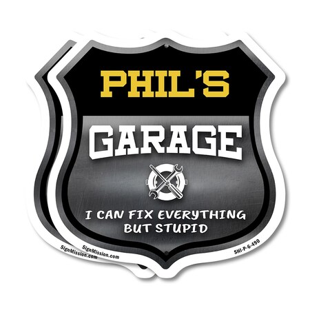 Signmission Phil's Garage I Can Fix Everything But Stupid, 6 inch X 6 inch, Plastic Sign, 2PK SHI-P-2PACK-6-490-PHIL