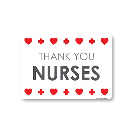 Signmission Public Safety, 10" Height, Decal, 14" x 10", Thank You Nurses 2, Thank You Nurses 2 OS-NS-D-1014-25422