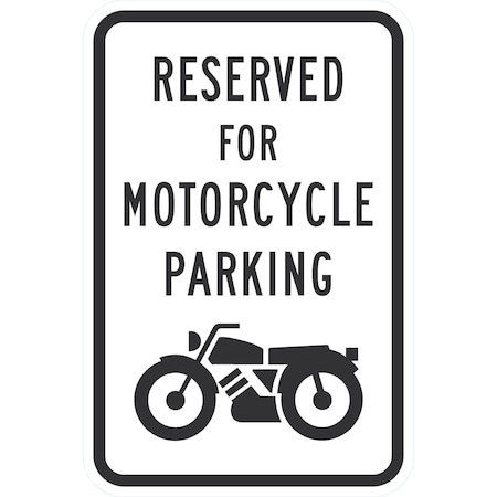 Lyle Reserved For Motorcycle Parking (W/Sym), 12x18, High Intensity Prismatic, White G-3895-HI_12x18