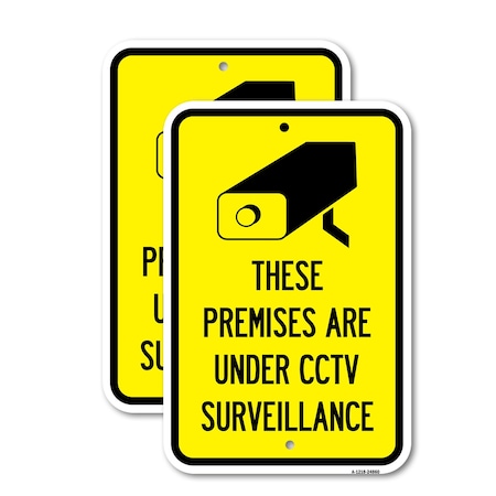 Signmission Premises Are Under CCTV Surveillance, 12'' X 18'' 2 Signs, Heavy Gauge Aluminum, 2PK A-1218-2PACK-24860