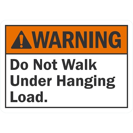 Lyle Do Not Walk Under Hanging Load, 10x7, Non-Reflective, White G-1637-NA_10x7