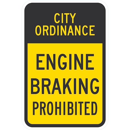 Lyle City Ordinance Engine Braking Prohibited, 12x18, Engineer Grade, Yellow G-3406-EG_12x18