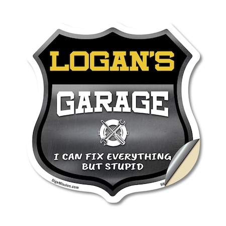 Signmission Logan's Garage I Can Fix Everything But Stupid, 18 Inch X 18 Inch, Vinyl Decal SHI-D-18-490-LOGAN