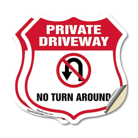 Signmission Private Driveway Shield Sign No Turn Aro, 4 inch X 4 inch, Vinyl Decal, 2PK SHI-D-2PACK-4-435