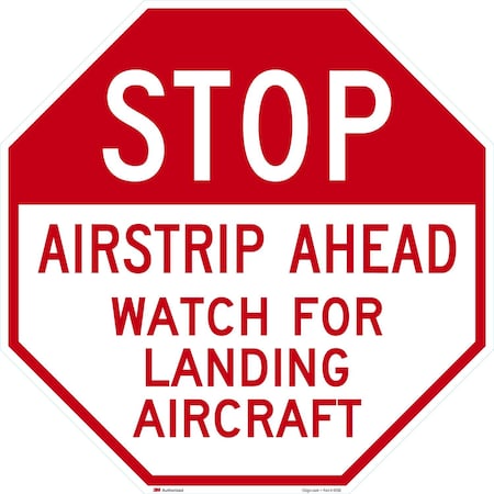 Lyle Stop Airstrip Ahead Watch For Landing Aircraft, 30x30, Engineer Grade, White G-15509-EG_30x30