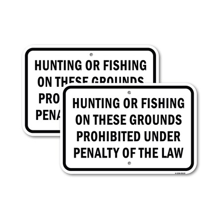 Signmission Hunting Or Fishing On These Grounds Prohibited Und, 18'' X 24'' 2 Signs, Heavy Gauge Aluminum, 2PK A-1824-2PACK-25133