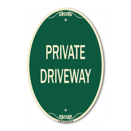 Signmission Private Driveway, 12 Inch X 18 Inch Designer, Heavy Gauge Aluminum A-OV-G-1218-9778