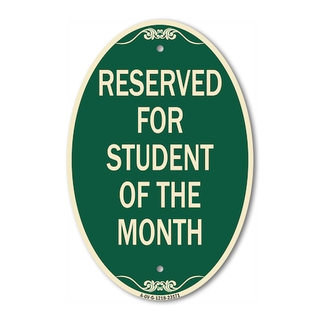 Signmission Reserved for Student of the Month, 12 Inch X 18 Inch Architectural Oval, Heavy Gauge Aluminum A-OV-G-1218-23171