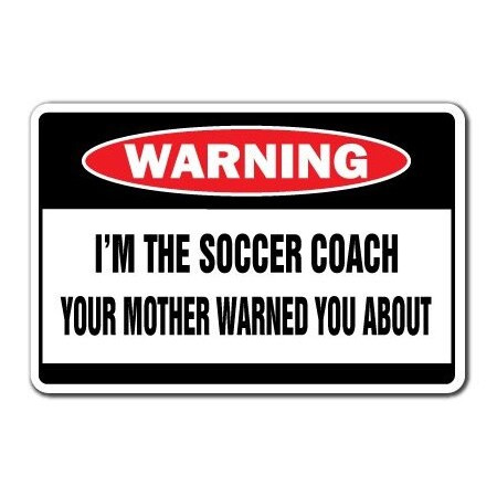 Signmission Soccer Coach, 8 Inch X 12 Inch, Decal D-8-W-SOCCER COACH