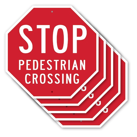 Signmission Stop Pedestrian Crossing, 10 inch X 10 inch, Aluminum Metal Signs, 5PK OC-A-5Pack-10-7