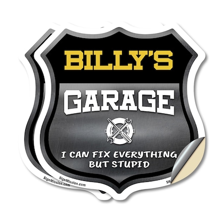 Signmission Billy's Garage I Can Fix Everything But Stupid, 18 inch X 18 inch, Vinyl Decal, 2PK SHI-D-2PACK-18-490-BILLY
