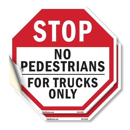 Signmission Stop No Pedestrians for Trucks Only, 18 inch X 18 inch, Vinyl Decal, 2PK OC-D-2PACK-18-56