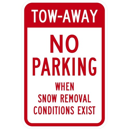 Lyle Tow-Away, No Parking When Snow Removal Conditions Exist, 12x18, High Intensity Prismatic, White G-4095-HI_12x18