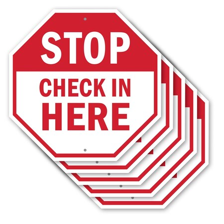 Signmission Stop Check in Here, 10 inch X 10 inch, Aluminum Metal Signs, 5PK OC-A-5Pack-10-312