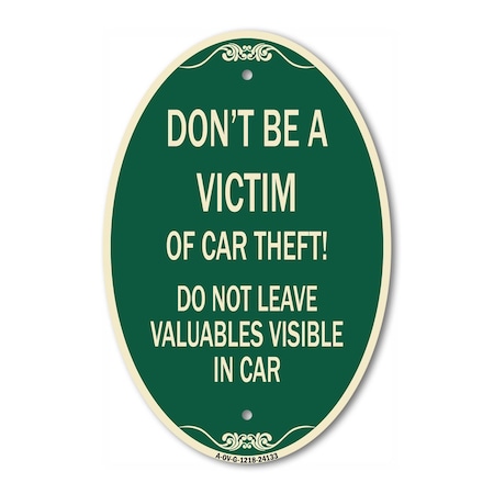 Signmission Don't Be A Victim of Car Theft! Do Not Leave , 12 In X 18 In Architectural, Heavy Gauge Aluminum A-OV-G-1218-24133