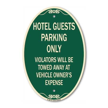 Signmission Hotel Guests Parking Only Violators Will Be T, 12 In X 18 In Architectural, Heavy Gauge Aluminum A-OV-G-1218-23903