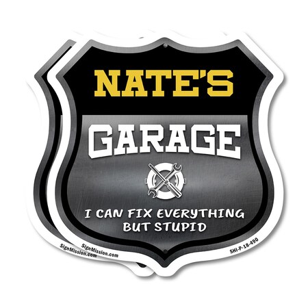 Signmission Nate's Garage I Can Fix Everything But Stupid, 18 inch X 18 inch, Plastic Sign, 2PK SHI-P-2PACK-18-490-NATE