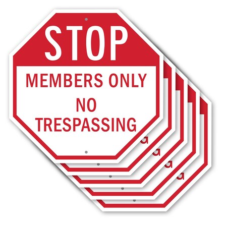 Signmission Stop Members Only No Trespassing, 10 inch X 10 inch, Aluminum Metal Signs, 5PK OC-A-5Pack-10-221
