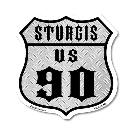 Signmission Sturgis Us 90, 12 Inch X 12 Inch, Aluminum Metal Sign SHI-A-12-481