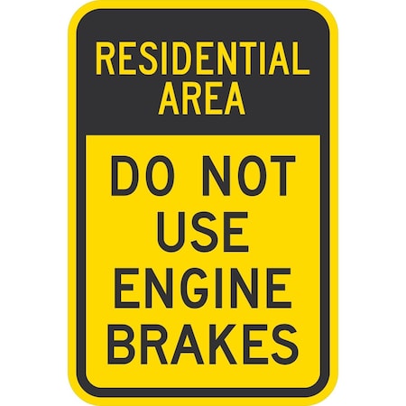 Lyle Residential Area Do Not Use Engine Brakes, 24x30, Engineer Grade, Yellow G-13988-EG_24x30