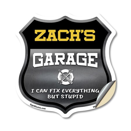 Signmission Zach's Garage I Can Fix Everything But Stupid, 18 Inch X 18 Inch, Vinyl Decal SHI-D-18-490-ZACH