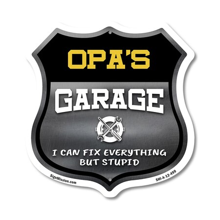 Signmission Opa's Garage I Can Fix Everything But Stupid, 12 Inch X 12 Inch, Aluminum Metal Sign SHI-A-12-490-OPA