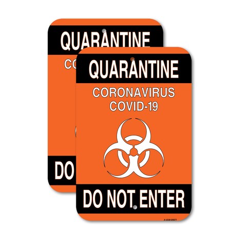Signmission Quarantine Do Not Enter 2, 12 X 18 2 Signs, Heavy Gauge Aluminum, 2PK A-1218-2PACK-25577