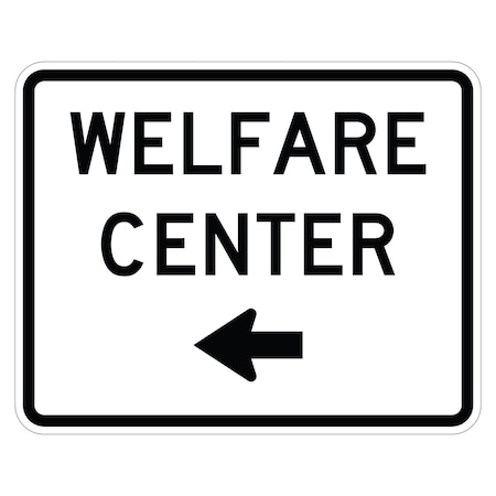 Sign Solutions Usa Welfare Center Left Arrow, 30 in W x Horizontal Rectangle, Aluminum Sign DUS06DWT3024EM-6bL