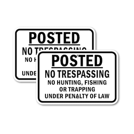 Signmission Posted Private Property No Trespassing No Hunting Fishi, 12'' X 18'', Heavy Gauge Aluminum, 2PK A-1218-2PACK-2888