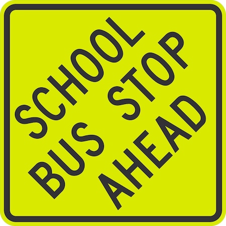 Lyle LS3-1, School Bus Stop Ahead, 30x30, Diamond Grade, Yellow Green G-15103-DG_30x30