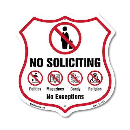 Signmission No Soliciting Shield Sign No Politics Ma, 12 Inch X 12 Inch, Aluminum Metal Sign SHI-A-12-403