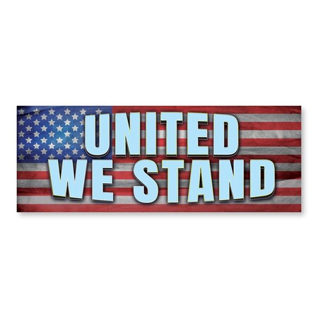 Signmission United We Stand, 24 Inch, Decal D-24-30428