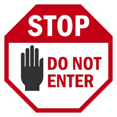 Lyle Stop Do Not Enter (W/Sym), 10x10, Non-Reflective, White G-1041-NA_10x10
