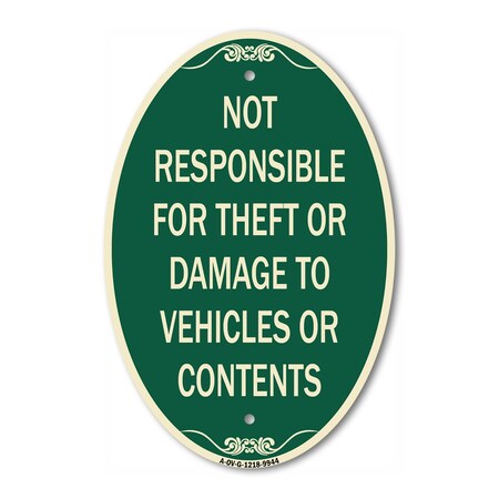 Signmission Not Responsible For Theft Or Damage To Vehicl, 12 In X 18 In Architectural, Heavy Gauge Aluminum A-OV-G-1218-9944