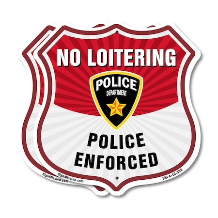 Signmission No Loitering Shield Sign Police Enforced, 12 inch X 12 inch, Plastic Sign, 2PK SHI-P-2PACK-12-396