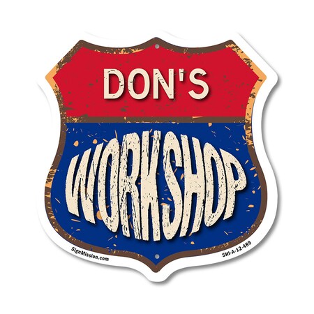 Signmission Don's Workshop, 12 Inch X 12 Inch, Aluminum Metal Sign SHI-A-12-489-DON