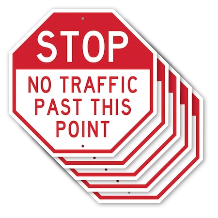 Signmission Stop No Traffic Past This Point, 10 inch X 10 inch, Aluminum Metal Signs, 5PK OC-A-5Pack-10-280