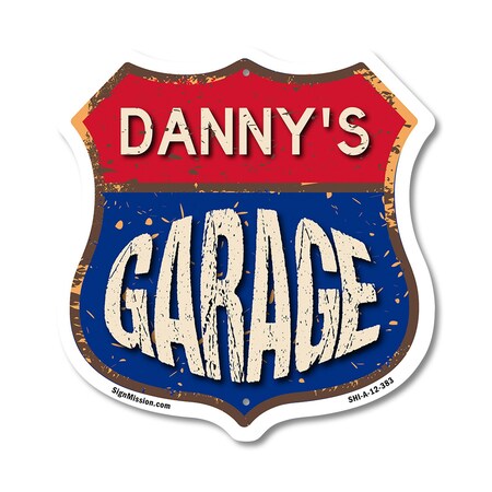 Signmission Danny's Garage, 12 Inch X 12 Inch, Aluminum Metal Sign SHI-A-12-383-DANNY