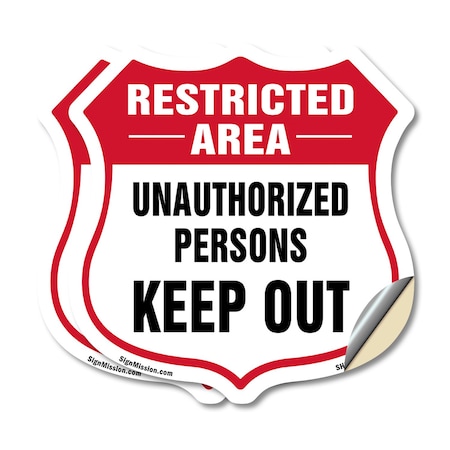 Signmission Restricted Area Shield Sign Unauthorized, 18 inch X 18 inch, Vinyl Decal, 2PK SHI-D-2PACK-18-457