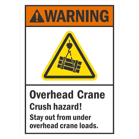 Lyle Overhead Crane, Crush Hazard! Stay Out From Under Overhead C, 7x10, Non-Reflective, White G-17117-NA_7x10