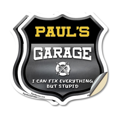 Signmission Paul's Garage I Can Fix Everything But Stupid, 12 inch X 12 inch, Vinyl Decal, 2PK SHI-D-2PACK-12-490-PAUL