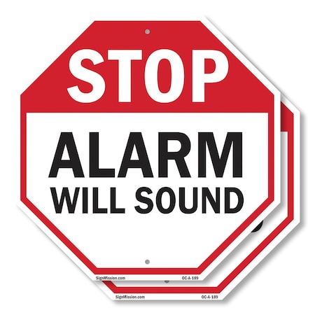 Signmission Stop Alarm Will Sound, 18 inch X 18 inch, Plastic Sign, 2PK OC-P-2PACK-18-189