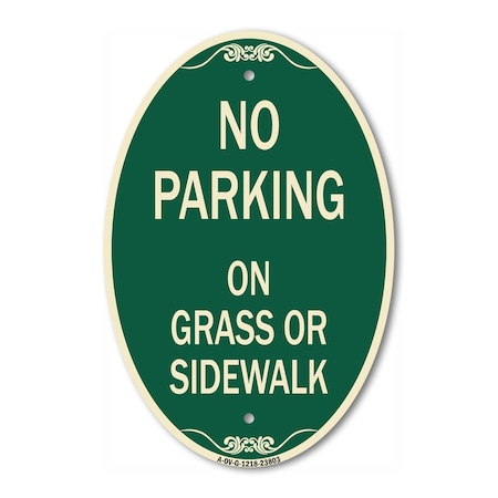 Signmission No Parking - on Grass or Sidewalk, 12 Inch X 18 Inch Architectural Oval, Heavy Gauge Aluminum A-OV-G-1218-23803
