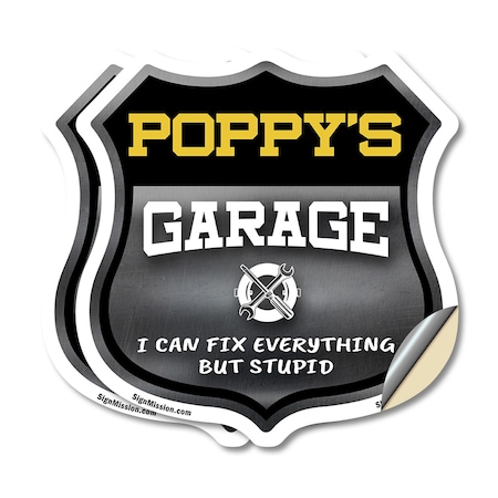 Signmission Poppy's Garage I Can Fix Everything But Stupid, 4 inch X 4 inch, Vinyl Decal, 2PK SHI-D-2PACK-4-490-POPPY