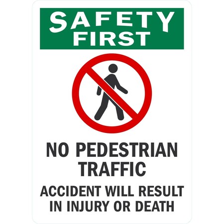 Lyle No Pedestrian Traffic, Accident Will Result In Injury, 10x14, Non-Reflective, White G-1177-NA_10x14