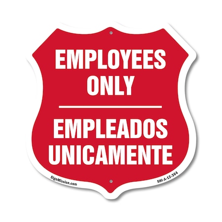 Signmission Bilingual Employees Only Shield Sign Emp, 12 Inch X 12 Inch, Aluminum Metal Sign SHI-A-12-364