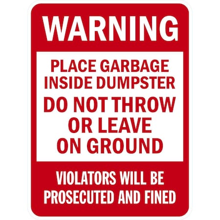 Lyle Warning Place Garbage Inside Dumpster, 18x24, Engineer Grade, White G-10106-EG_18x24